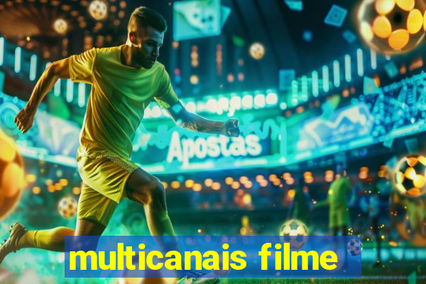 multicanais filme